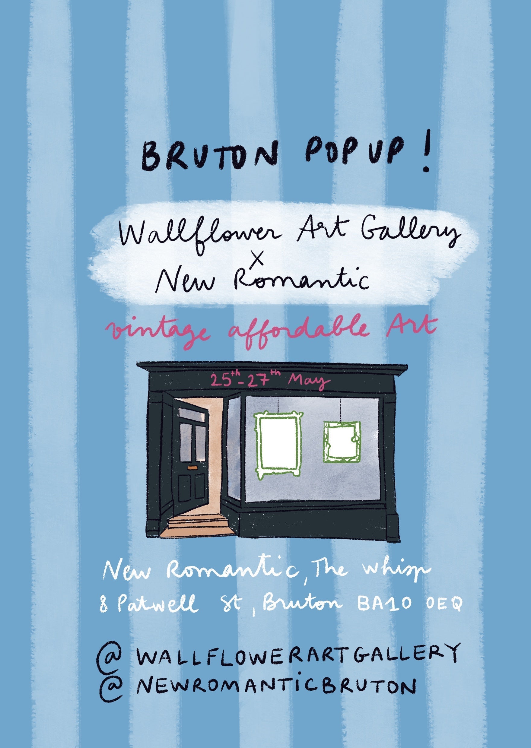 Advertisement for Bruton Pop-Up event at Wallflower Art Gallery with a blue striped background.